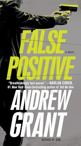 False Positive: A Novel (Detective Cooper Devereaux, Band 1)