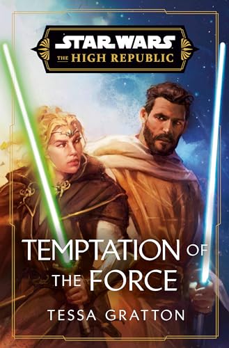 Star Wars: Temptation of the Force (The High Republic) (Star Wars: The High Republic, Band 5)