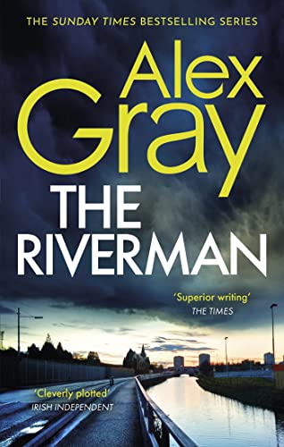 The Riverman: Book 4 in the Sunday Times bestselling detective series (DSI William Lorimer)
