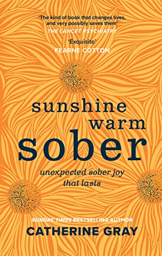 Sunshine Warm Sober: Unexpected Sober Joy That Lasts (The Unexpected Joy) von Aster