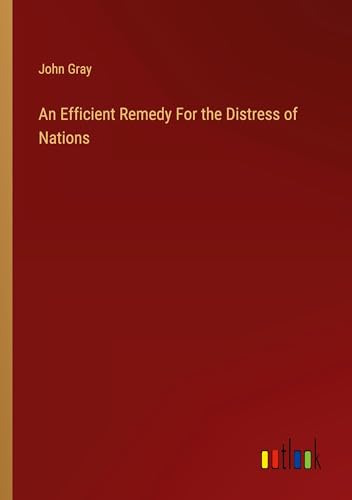 An Efficient Remedy For the Distress of Nations von Outlook Verlag