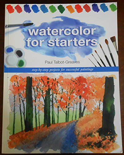 Watercolor for Starters: Step-By-Step Projects For Successful Paintings von David & Charles