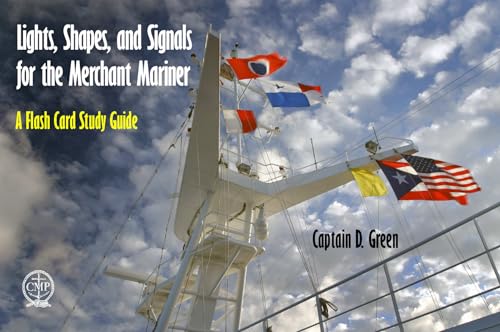Lights, Shapes, and Signals for the Merchant Mariner: A Flash Card Study Guide