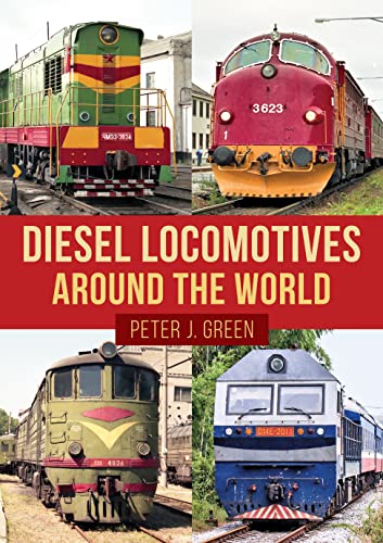 Diesel Locomotives Around the World von Amberley Publishing