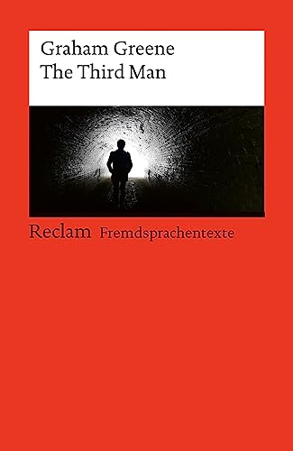 The Third Man: Englischer Text mit deutschen Worterklärungen. Niveau B2–C1 (GER) (Reclams Universal-Bibliothek) von Reclam, Philipp, jun. GmbH, Verlag