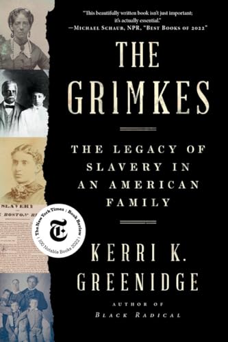 The Grimkes: The Legacy of Slavery in an American Family von Liveright Publishing Corporation
