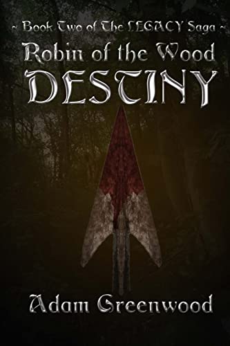 Destiny (Robin of The Wood - Legacy, Band 2) von CREATESPACE