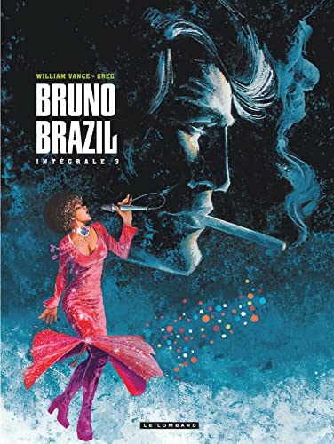 Bruno Brazil : Intégrale , tome 3 von Le Lombard
