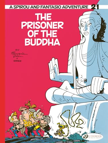 The Prisoner of the Buddha (Spirou & Fantasio) von Cinebook Ltd