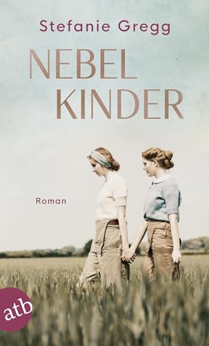 Nebelkinder: Roman (Die Schatten des Krieges, Band 1) von Aufbau Taschenbuch Verlag