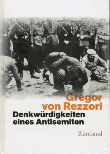 Denkwürdigkeiten eines Antisemiten: Ein Roman in fünf Erzählungen (1979) (Bukowiner Literaturlandschaft: Texte aus der Bukowina)