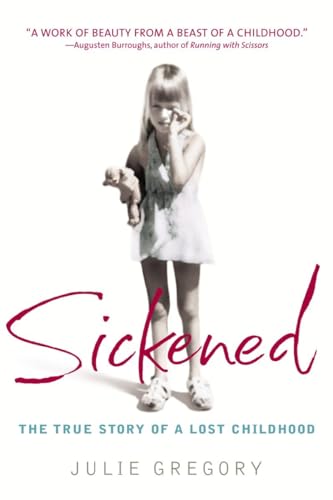 Sickened: The True Story of a Lost Childhood