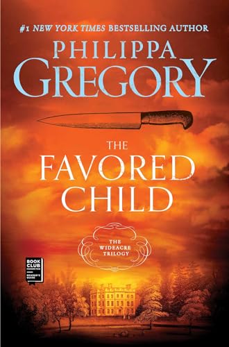 The Favored Child: A Novel (The Wideacre Trilogy, Band 2)
