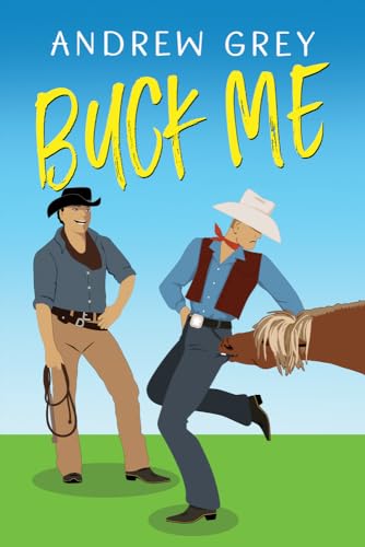 Buck Me von Dreamspinner Press LLC