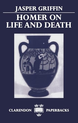 Homer On Life And Death von Oxford University Press