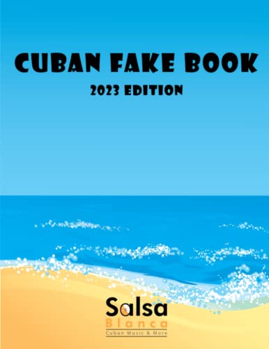 Cuban Fake Book: 2023 Edition