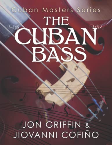 Cuban Masters Series: The Cuban Bass