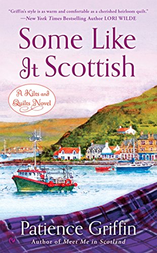 Some Like It Scottish (Kilts and Quilts, Band 3) von Signet