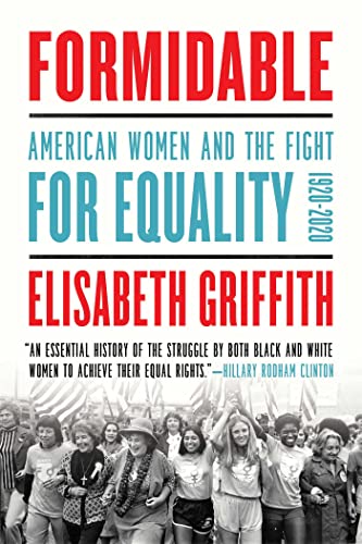 Formidable: American Women and the Fight for Equality: 1920-2020 von Pegasus Books