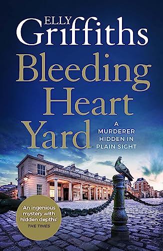 Bleeding Heart Yard: Breathtaking thriller from the bestselling author of the Ruth Galloway books (Harbinder Kaur, 3)