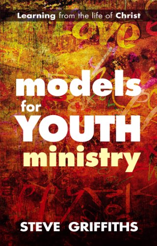 Models for Youth Ministry: Learning from the Life of Christ von SPCK Publishing