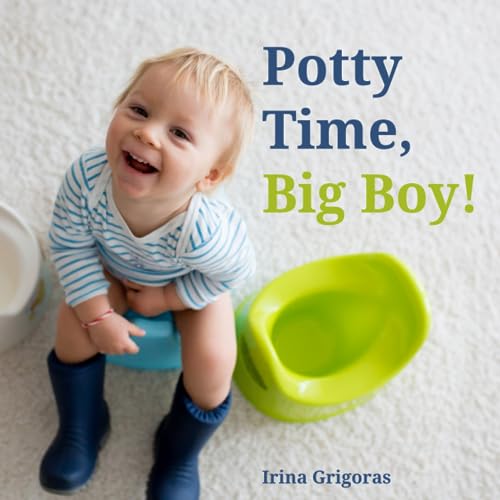 Potty Time, Big Boy:: Montessori potty training book for boys