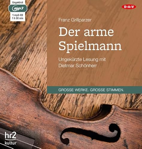 Der arme Spielmann: Ungekürzte Lesung mit Dietmar Schönherr (1 mp3-CD)