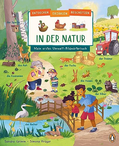 Entdecken, erzählen, beschützen - In der Natur – Mein erstes Umwelt-Bildwörterbuch: Pappbilderbuch aus nachhaltigem Papier ab 2 Jahren von Penguin Junior