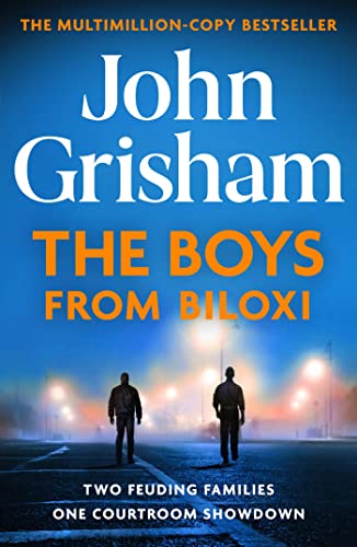 The Boys from Biloxi: Sunday Times No 1 bestseller John Grisham returns in his most gripping thriller yet von Hodder Paperbacks