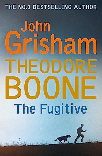 Theodore Boone: The Fugitive: Theodore Boone 5 von Hodder & Stoughton