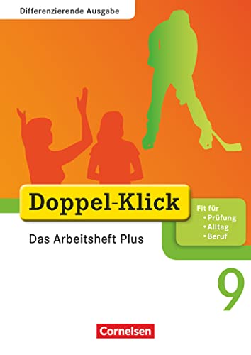 Doppel-Klick - Das Sprach- und Lesebuch - Differenzierende Ausgabe - 9. Schuljahr: Das Arbeitsheft Plus - Mit Lösungen