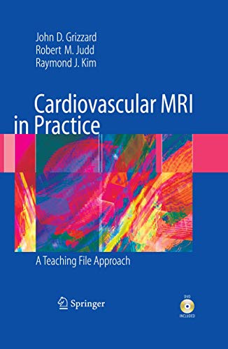 Cardiovascular MRI in Practice: A Teaching File Approach von Springer
