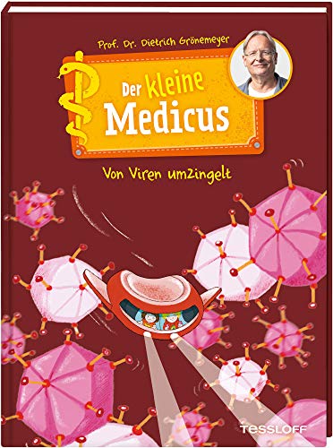 Der kleine Medicus. Band 3. Von Viren umzingelt von Tessloff