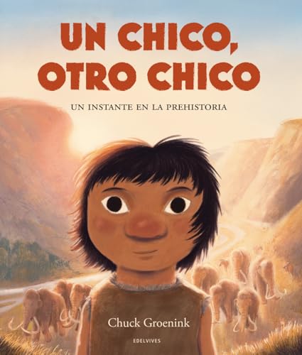 Un chico, otro chico. Un instante en la prehistoria (Álbumes ilustrados) von Editorial Luis Vives (Edelvives)