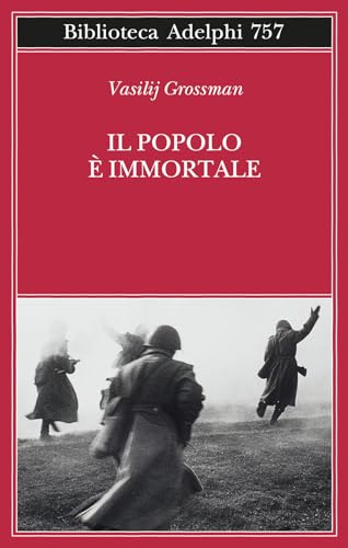 Il popolo è immortale (Biblioteca Adelphi) von Adelphi