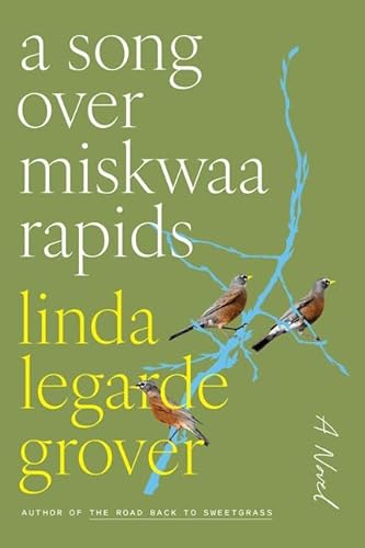 A Song over Miskwaa Rapids: A Novel