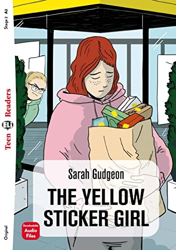 The Yellow Sticker Girl: Lektüre mit Audio-Online (ELi Teen Readers) von Klett Sprachen GmbH