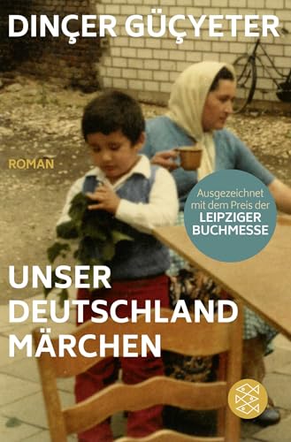 Unser Deutschlandmärchen: Roman von FISCHERVERLAGE