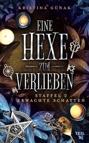 Erwachte Schatten: Eine Hexe zum Verlieben von Independently published