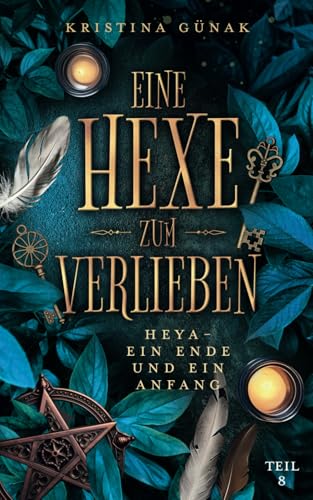 Heya – Ein Ende und ein Anfang: Eine Hexe zum Verlieben