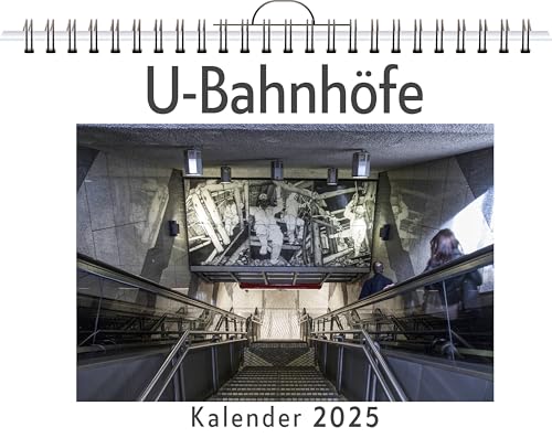 U-Bahnhöfe - (Wandkalender 2025, Kalender DIN A4 quer, Monatskalender im Querformat mit Kalendarium, das perfekte Geschenk) von FlipFlop