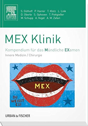 MEX Klinik: Kompendium für das Mündliche Examen (MEX - Mündliches EXamen)