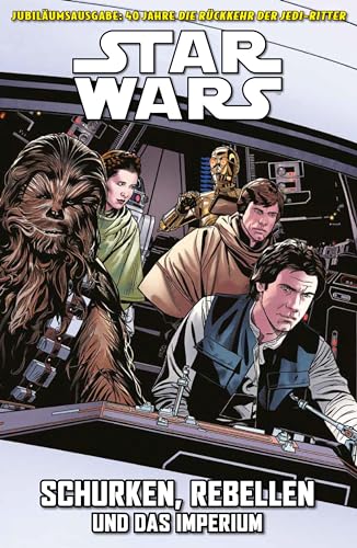 Star Wars Comics: Schurken, Rebellen und das Imperium: Jubiläumsausgabe: 40 Jahre Die Rückkehr der Jedi-Ritter von Panini Verlags GmbH