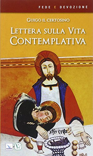 Lettera sulla vita contemplativa (Fede e devozione, Band 1) von Editrice Elledici