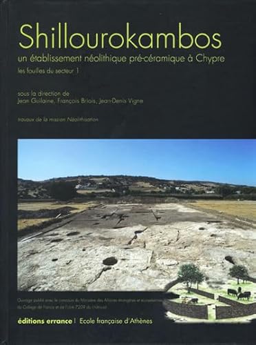 Shillourokambos Tome 1: Un établissement néolithique pré-céramique à Chypre von TASCHEN