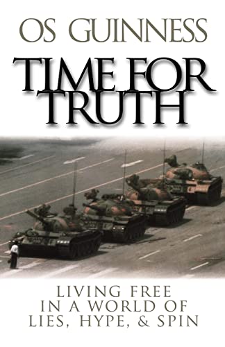 Time For Truth: Living Free in a World of Lies, Hype & Spin