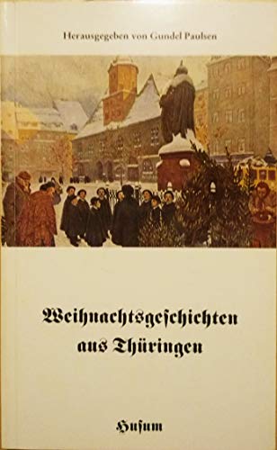 Weihnachtsgeschichten aus Thüringen (Husum-Taschenbuch)