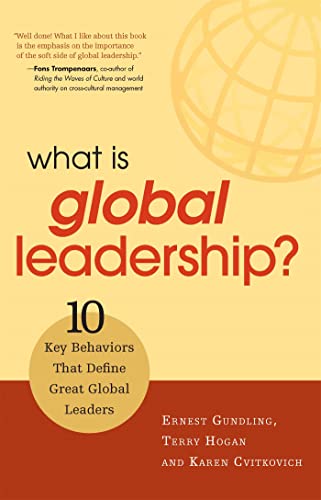 What Is Global Leadership?: 10 Key Behaviors That Define Great Global Leaders