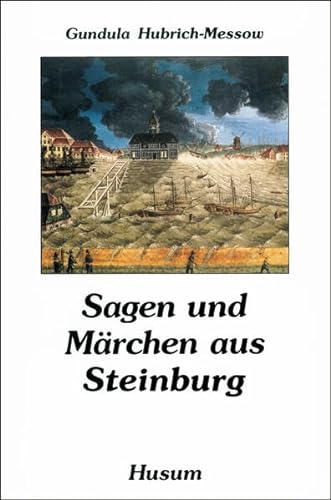 Sagen und Märchen aus Steinburg von Husum Verlag