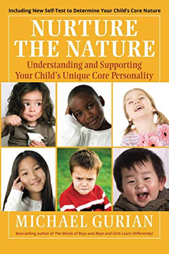 Nurture the Nature: Understanding and Supporting Your Child's Unique Core Personality